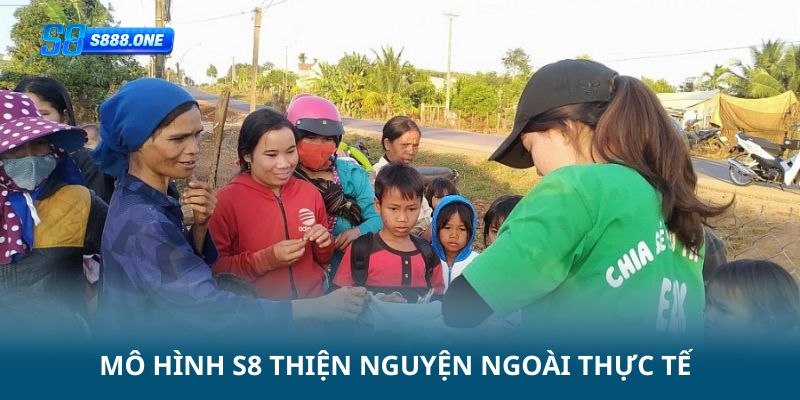 Mô hình s8 thiện nguyên ngoài thực tế
